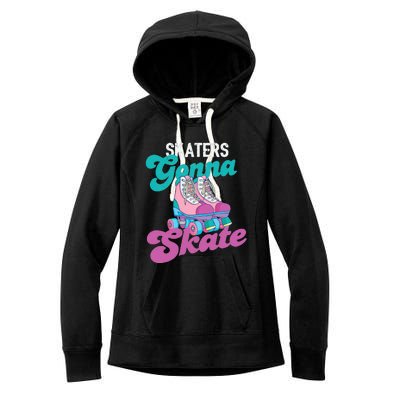 Skaters Gonna Skate Vintage Roller Skating Skate Skater Women's Fleece Hoodie