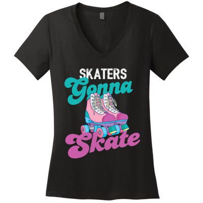 Skaters Gonna Skate Vintage Roller Skating Skate Skater Women's V-Neck T-Shirt