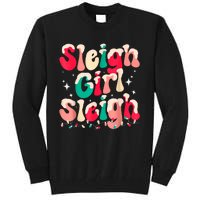 Sleigh Girl Sleigh Christmas Retro Xmas Holiday Tall Sweatshirt