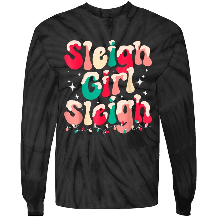 Sleigh Girl Sleigh Christmas Retro Xmas Holiday Tie-Dye Long Sleeve Shirt