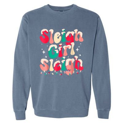 Sleigh Girl Sleigh Christmas Retro Xmas Holiday Garment-Dyed Sweatshirt