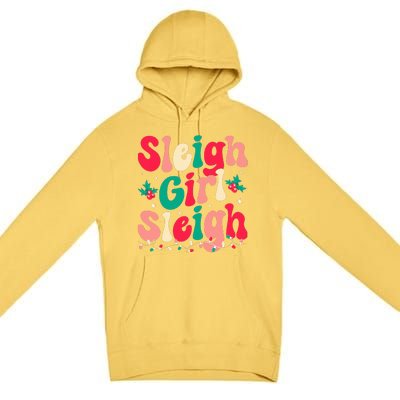 Sleigh Girl Sleigh Christmas Retro Groovy Xmas Pjs Holiday  Premium Pullover Hoodie