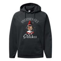 SNITCHES GET STITCHES Performance Fleece Hoodie