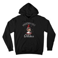 SNITCHES GET STITCHES Hoodie