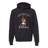 SNITCHES GET STITCHES Premium Hoodie