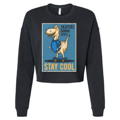 Skaters Gonna Skate Stay Cool Cropped Pullover Crew