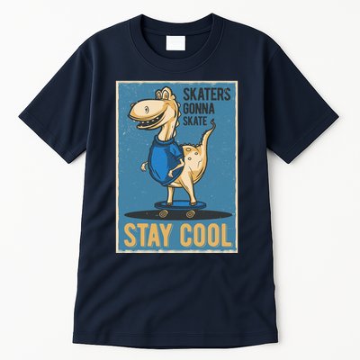 Skaters Gonna Skate Stay Cool Tall T-Shirt