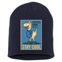 Skaters Gonna Skate Stay Cool Short Acrylic Beanie