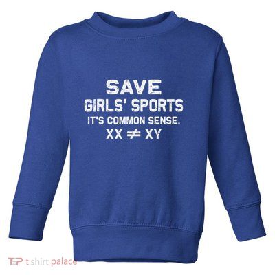 Save Girl Sports Its Common Sense Xx Different To Xy Toddler Sweatshirt