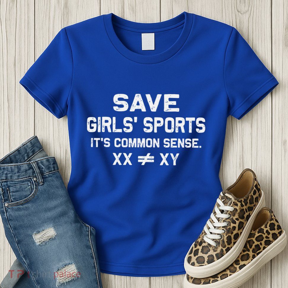 Save Girl Sports Its Common Sense Xx Different To Xy Womens T-Shirt