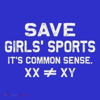 Save Girl Sports Its Common Sense Xx Different To Xy Womens T-Shirt