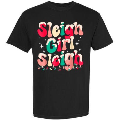 Sleigh Girl Sleigh Christmas Retro Xmas Holiday Garment-Dyed Heavyweight T-Shirt