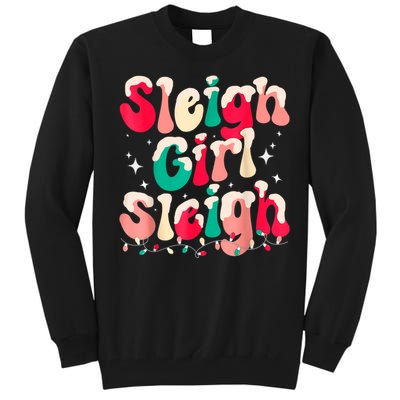 Sleigh Girl Sleigh Christmas Retro Xmas Holiday Tall Sweatshirt