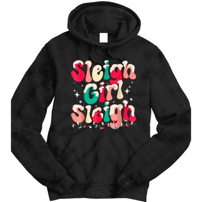 Sleigh Girl Sleigh Christmas Retro Xmas Holiday Tie Dye Hoodie