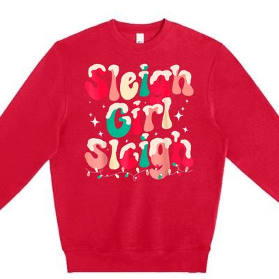 Sleigh Girl Sleigh Christmas Retro Xmas Holiday Premium Crewneck Sweatshirt