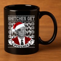 Snitches Get Stitches Funny Biden Elf Ugly Christmas 11oz C Handle Ceramic Mug