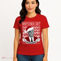 Snitches Get Stitches Funny Biden Elf Ugly Christmas Womens T-Shirt