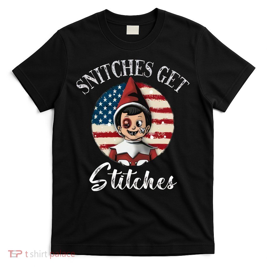 Snitches Get Stitches Funny US Flag Christmas T-Shirt