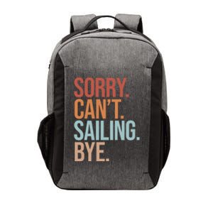 Sailer Gift Sorry Can't Sailing Bye Gift Boating Gift Vector Backpack