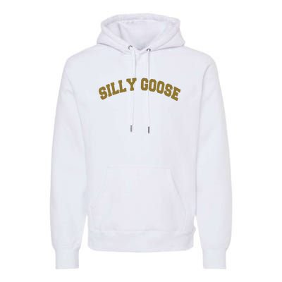 Silly Goose Premium Hoodie