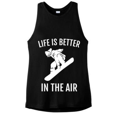 Snowboard Graphic Snowboarding Life Is Better In The Air Gift Ladies PosiCharge Tri-Blend Wicking Tank