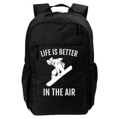 Snowboard Graphic Snowboarding Life Is Better In The Air Gift Backpack