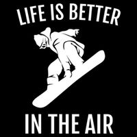Snowboard Graphic Snowboarding Life Is Better In The Air Gift Backpack