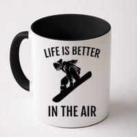 Snowboard Graphic Snowboarding Life Is Better In The Air Gift Mug