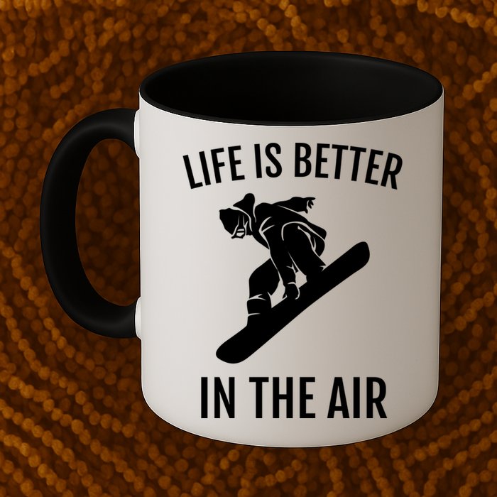 Snowboard Graphic Snowboarding Life Is Better In The Air Gift Mug