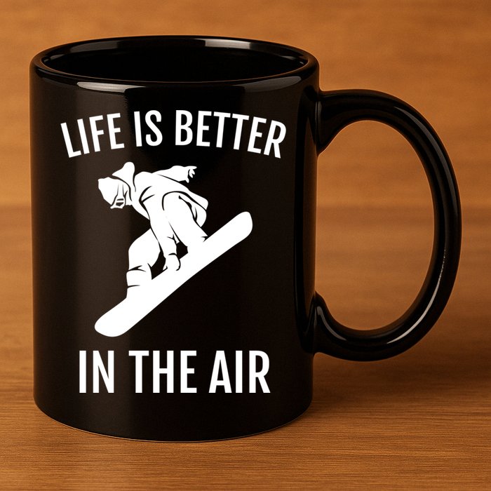 Snowboard Graphic Snowboarding Life Is Better In The Air Gift 11oz C Handle Ceramic Mug