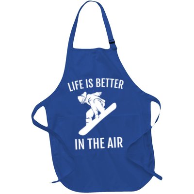 Snowboard Graphic Snowboarding Life Is Better In The Air Gift Apron