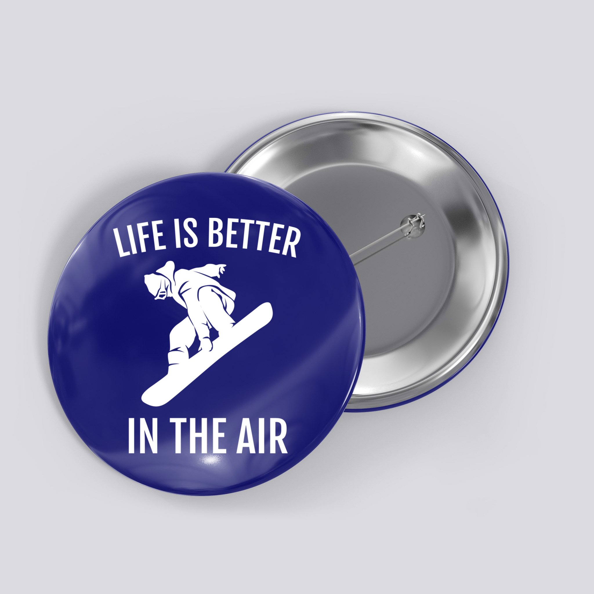 Snowboard Graphic Snowboarding Life Is Better In The Air Gift Button