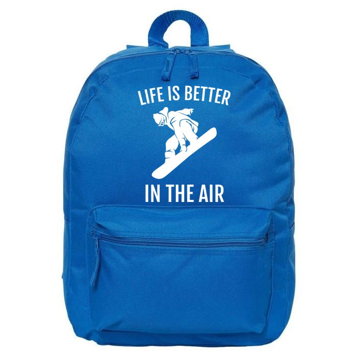 Snowboard Graphic Snowboarding Life Is Better In The Air Gift 16 in Basic Backpack