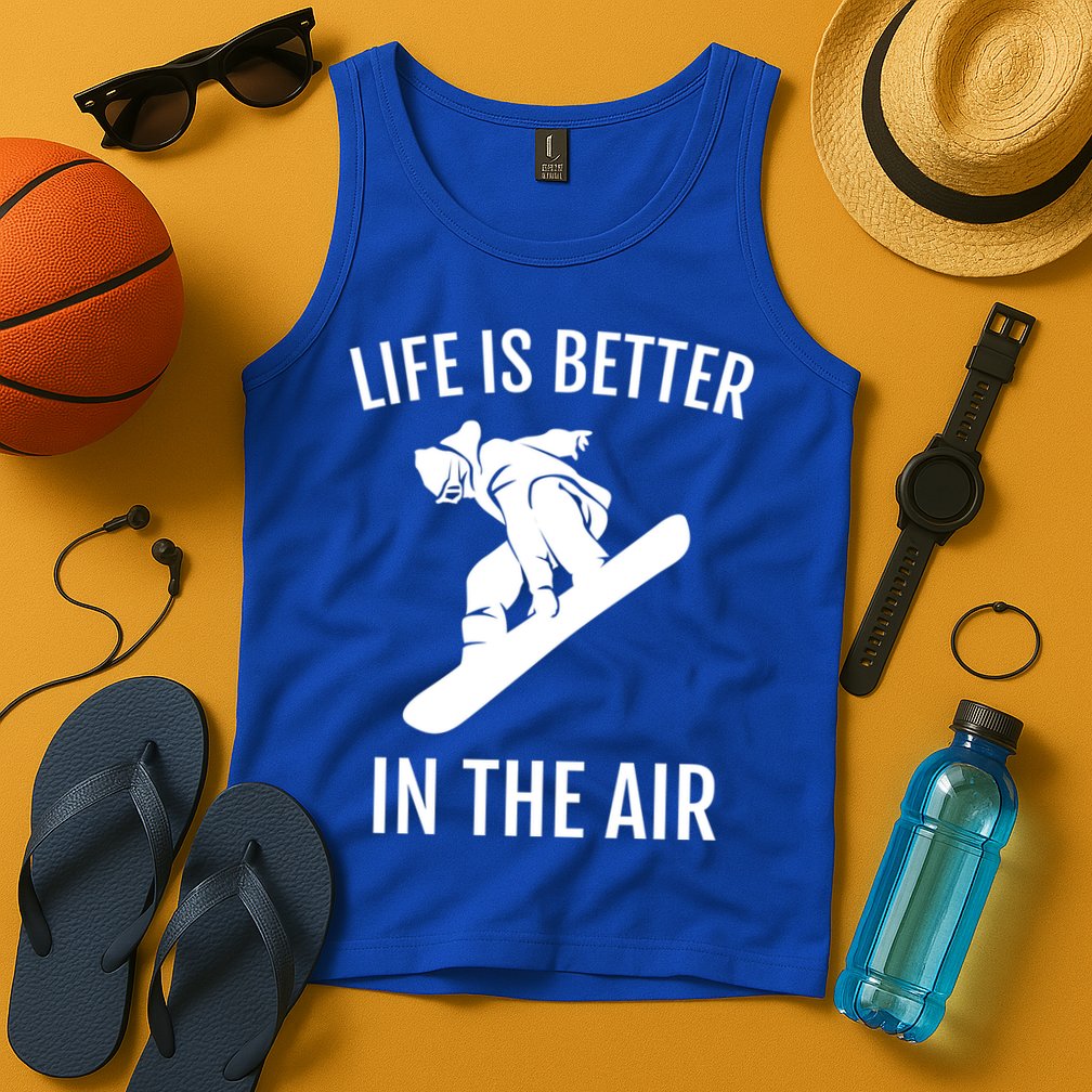 Snowboard Graphic Snowboarding Life Is Better In The Air Gift Tank Top