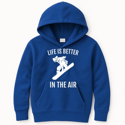 Snowboard Graphic Snowboarding Life Is Better In The Air Gift Kids Hoodie
