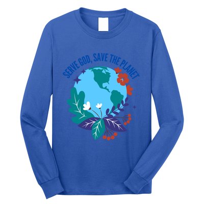 Serve God Save The Planet Gift Long Sleeve Shirt