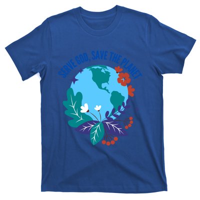 Serve God Save The Planet Gift T-Shirt