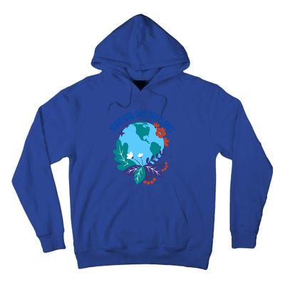 Serve God Save The Planet Gift Tall Hoodie