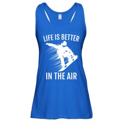 Snowboarder Gift Snowboarding Life Is Better In The Air Great Gift Ladies Essential Flowy Tank