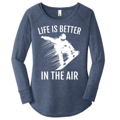 Snowboarder Gift Snowboarding Life Is Better In The Air Great Gift Women's Perfect Tri Tunic Long Sleeve Shirt