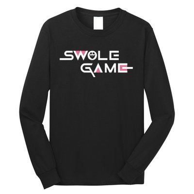 Swole Game Long Sleeve Shirt