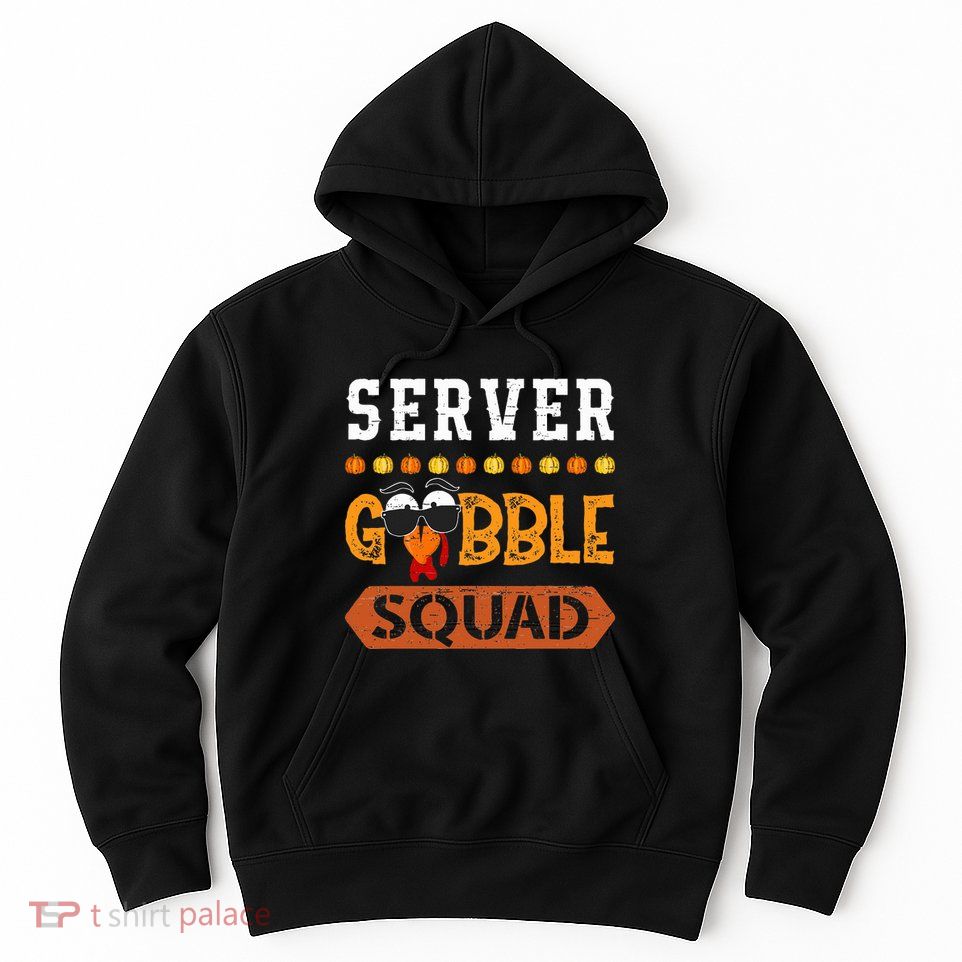 Server Gobble Squad Turkey Thanksgiving Waiter Hoodie