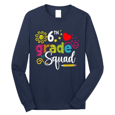 Sixth Grade Squad Back To School 6th Grader Teacher Long Sleeve Shirt