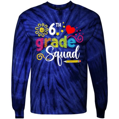 Sixth Grade Squad Back To School 6th Grader Teacher Tie-Dye Long Sleeve Shirt