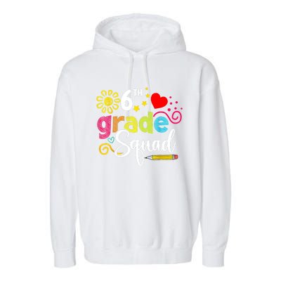 Sixth Grade Squad Back To School 6th Grader Teacher Garment-Dyed Fleece Hoodie