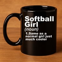 SOFTBALL GIRL 11oz C Handle Ceramic Mug