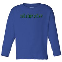 Sláinte Gift Toddler Long Sleeve Shirt