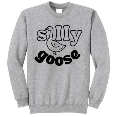 Silly Goose Tall Sweatshirt