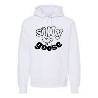 Silly Goose Premium Hoodie