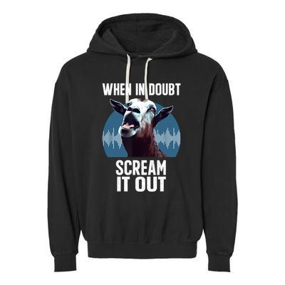 Screaming Goat Scream It Out Meme Face Goat Owner Farmer Garment-Dyed Fleece Hoodie